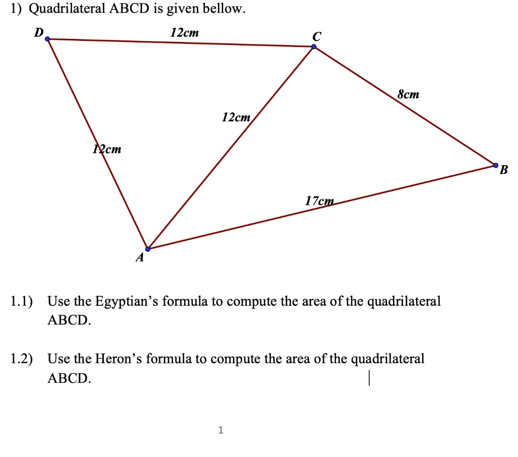SOLVED: 1) Quadrilateral ABCD is given bellow. 12cm 8cm 12cm Ncm 17cm 1 ...