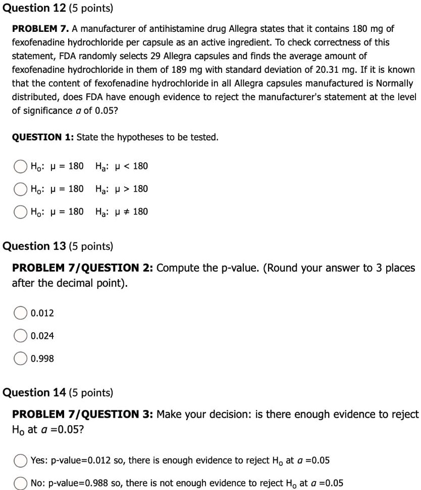 question 125 points problem 7a manufacturer of antihistamine drug allegra states that it contains 180 mg of fexofenadine hydrochloride per capsule as an active ingredient to check correctnes 25498