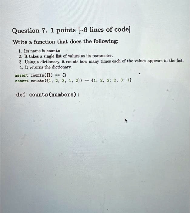 SOLVED: Text: Python 3 Question 7.1 points [ 6 lines of code] Write a ...