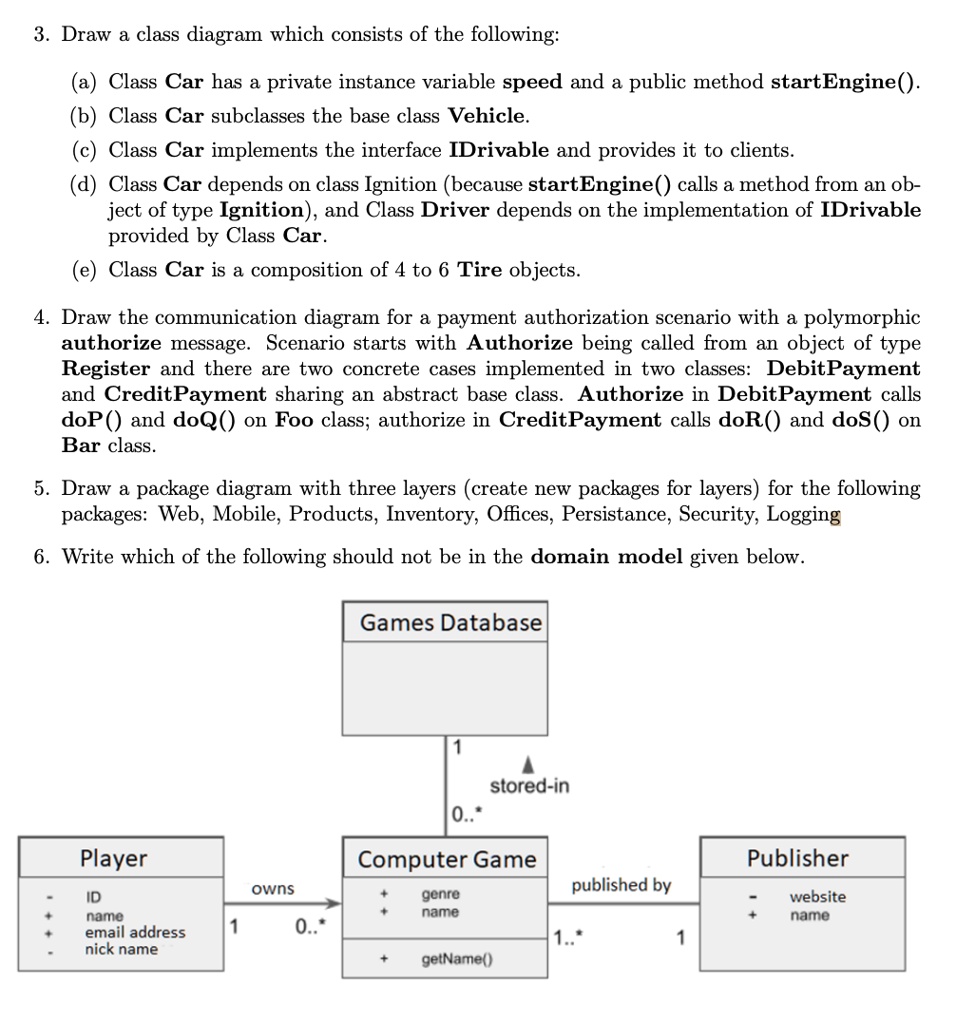 3 draw a class diagram which consists of the following a class car has ...