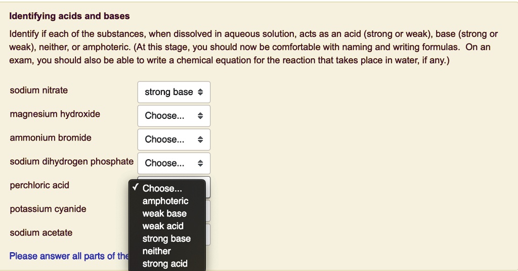 Solved Identifying Acids And Bases Identify If Each Of The Substances When Dissolved In Aqueous Solution Acts As An Acid Strong Or Weak Base Strong Or Weak Neither Or Amphoteric At