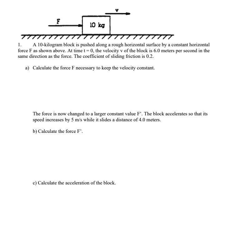 SOLVED: 10 ka 10-kilogram block 1s pushed along rough horizontal ...