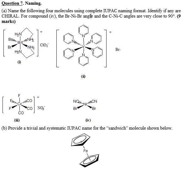 SOLVED Question Naming Name the following four molecules using
