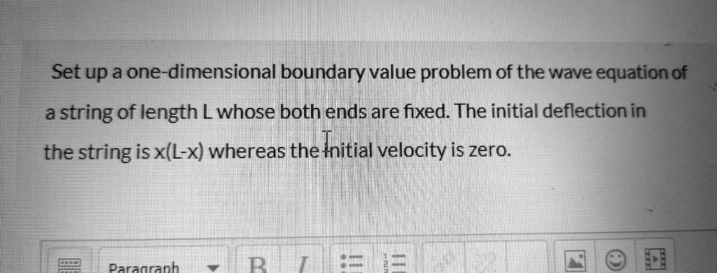 SOLVED:Set up a one-dimensional boundary value problem of the wave ...