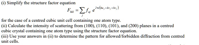 SOLVED: Simplify the structure factor equation Zuu(hu, +kv, -lws) Fnkl ...