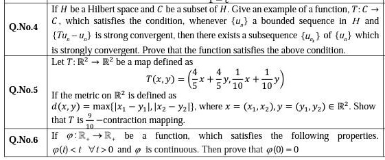 Solved If H Be A Hilbert Space And Subset Of H Give An Example Of A Functlon T C Which Satisfles The Conditlon Whenever U Bounded Sequence And Q No 4 Tuz U Is
