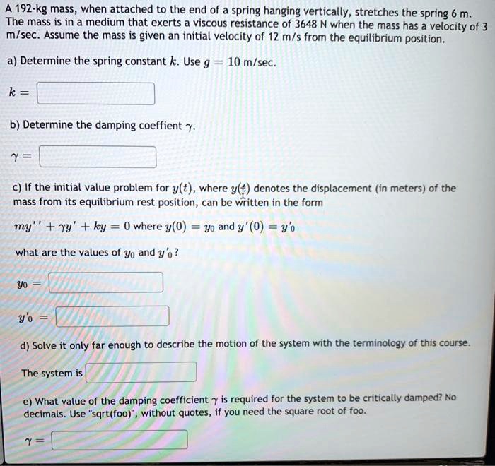 SOLVED:192-kg mass_ when attached to the end of spring hanging ...