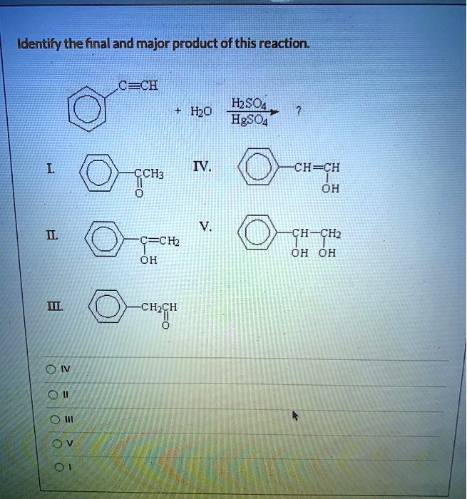 SOLVED: Identify The Fnal And Major Product Of This Reaction: C=CH ...