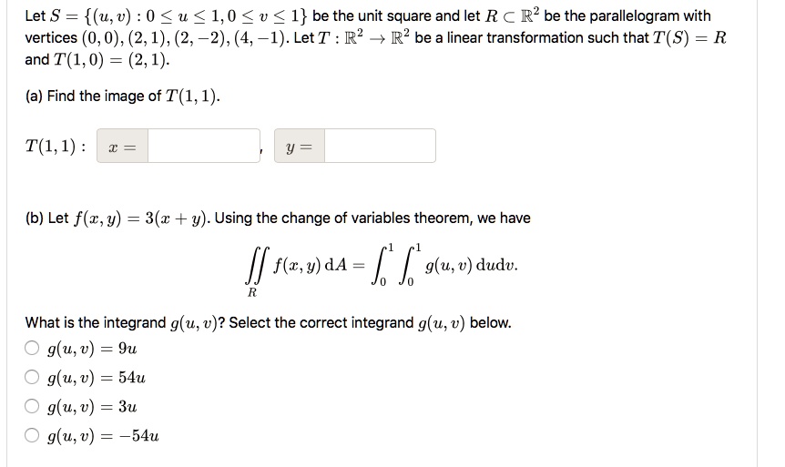 Solved Let S U V 0 U 1 0 V 1 Be The Unit Square And Let R A R2 Be The Parallelogram With Vertices 0 0 2 1 2 2