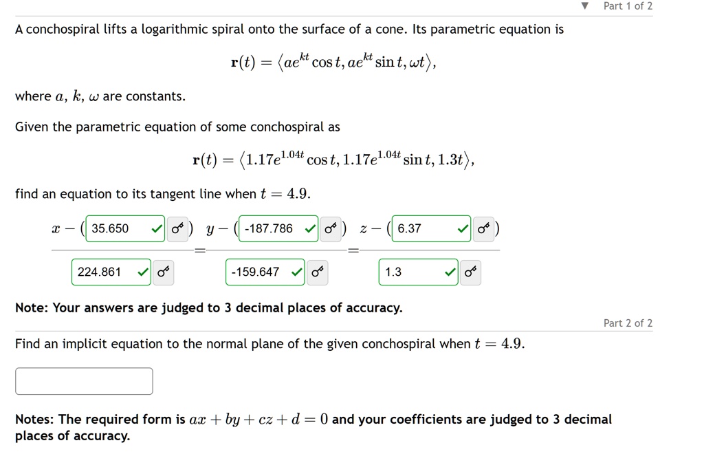 SOLVED Part 1 of 2 A conchospiral lifts a logarithmic spiral onto the