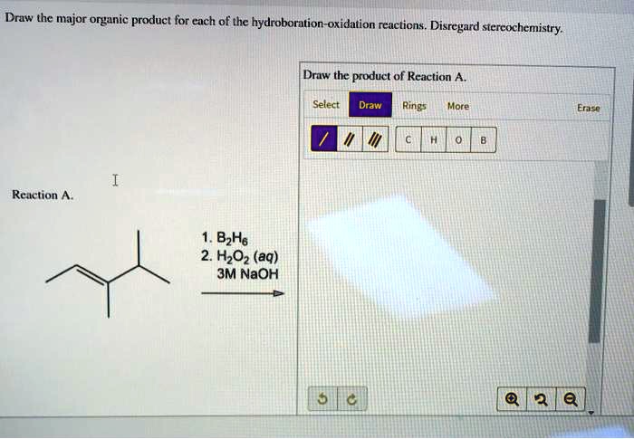 SOLVED: Draw The Major Organic Product For Each Of The Hydroboration ...