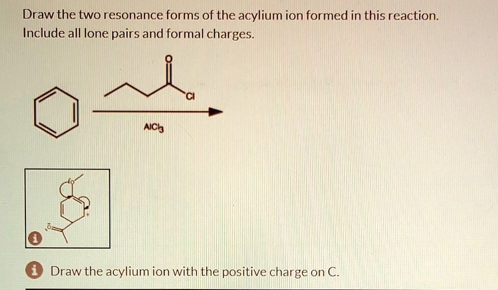 SOLVED: What is the acylium ion product with the positive charge on C ...