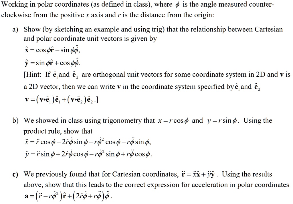 SOLVED: Working In Polar Coordinates (as Defined In Class), Where Î¸ Is ...