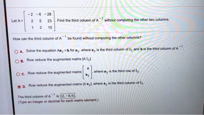 SOLVED Find the third column of A without computing the other two