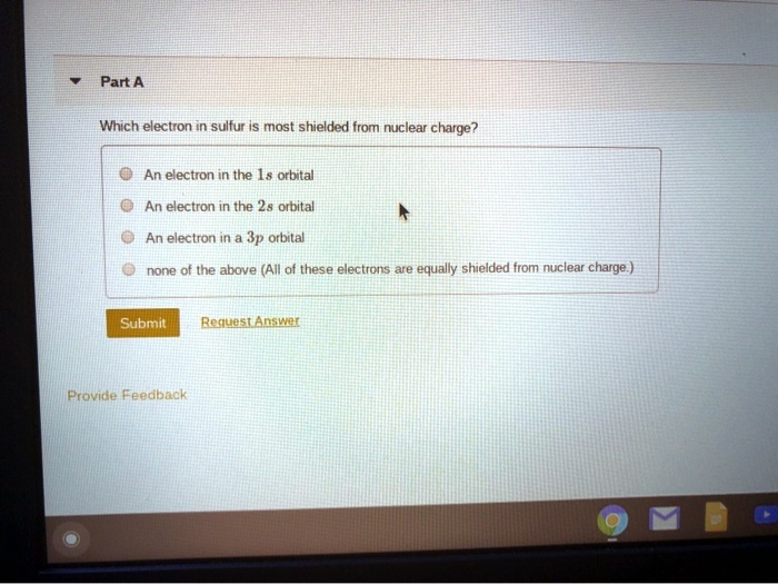 SOLVED Which electron in sulfur is most shielded from nuclear charge