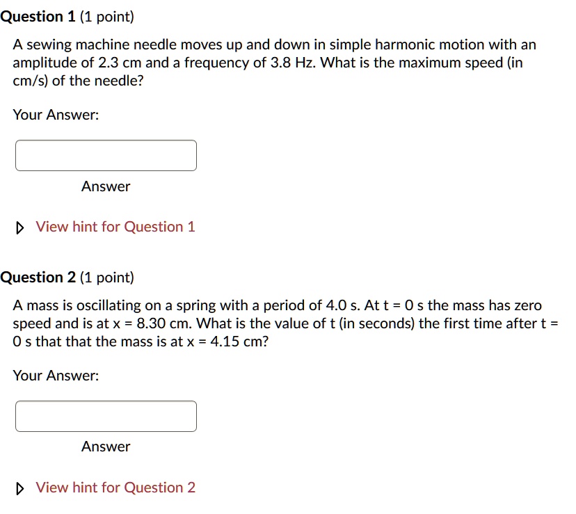 SOLVED Question 1 (1 point) A sewing machine needle moves up and down