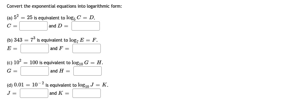 Solved Convert the exponential equations into logarithmic