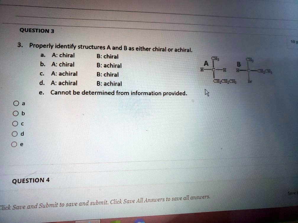 SOLVED: QUESTION 3 Properly Identify Structures A And B As Either ...