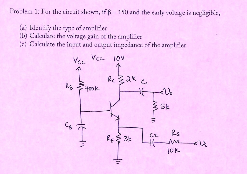 SOLVED: Problem 1: For The Circuit Shown, If Î² = 150 And The Early ...