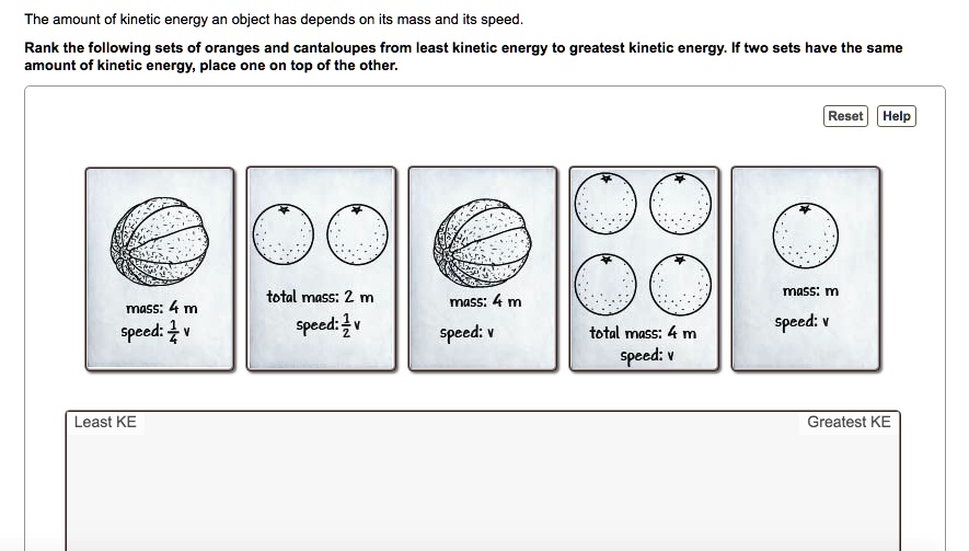 solved-the-amount-of-kinetic-energy-an-object-has-depends-on-its-mass