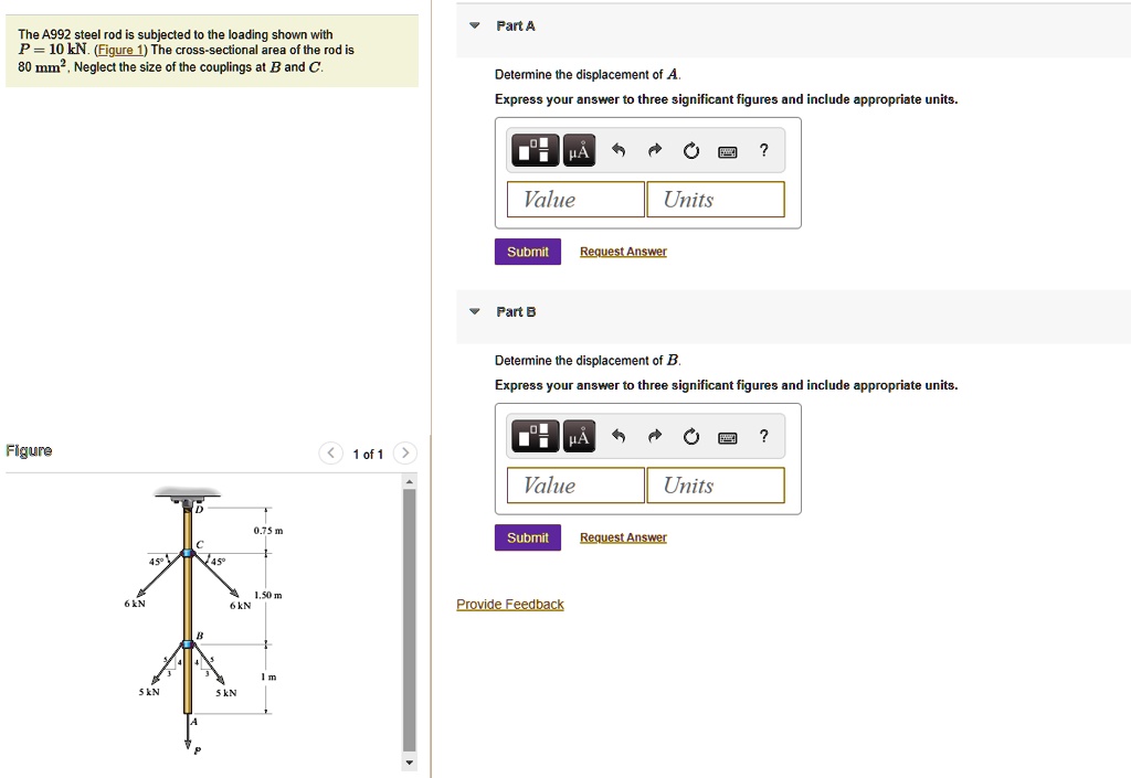 SOLVED Part A The A992 steel rod is subjected to the loading shown