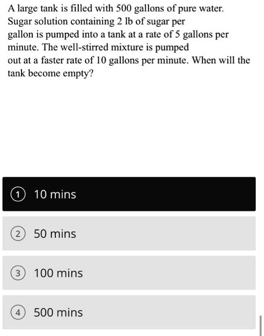 SOLVED A large tank is filled with 500 gallons of pure water Sugar