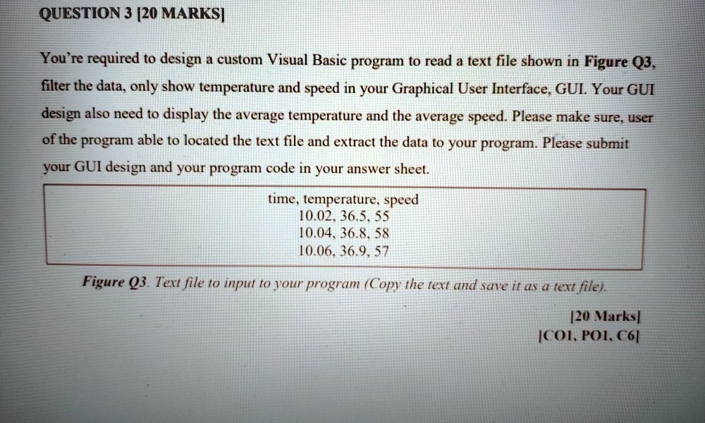QUESTION 3 [20 MARKS] You are required to design a custom Visual Basic ...