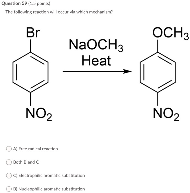 SOLVED:Question 59 (1.5 Points) The Following Reaction Will Occur Via ...