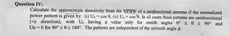 SOLVED: Question IV: Calculate the approximate directivity from the ...