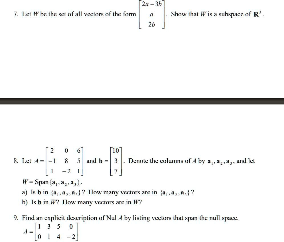 SOLVED: 2a 3b 7 Let W be the set of all vectors of the form 2b Show ...