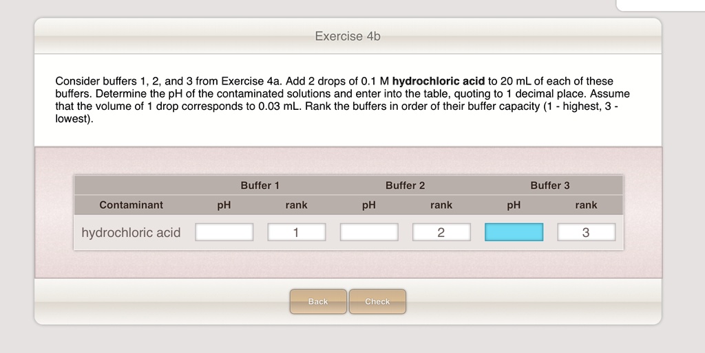 SOLVED Exercise 4b Consider buffers 1 and 3 from Exercise 4a. Add 2 drops of 0.1 M hydrochloric