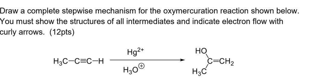 Solved: Draw A Complete Stepwise Mechanism For The Oxymercuration 