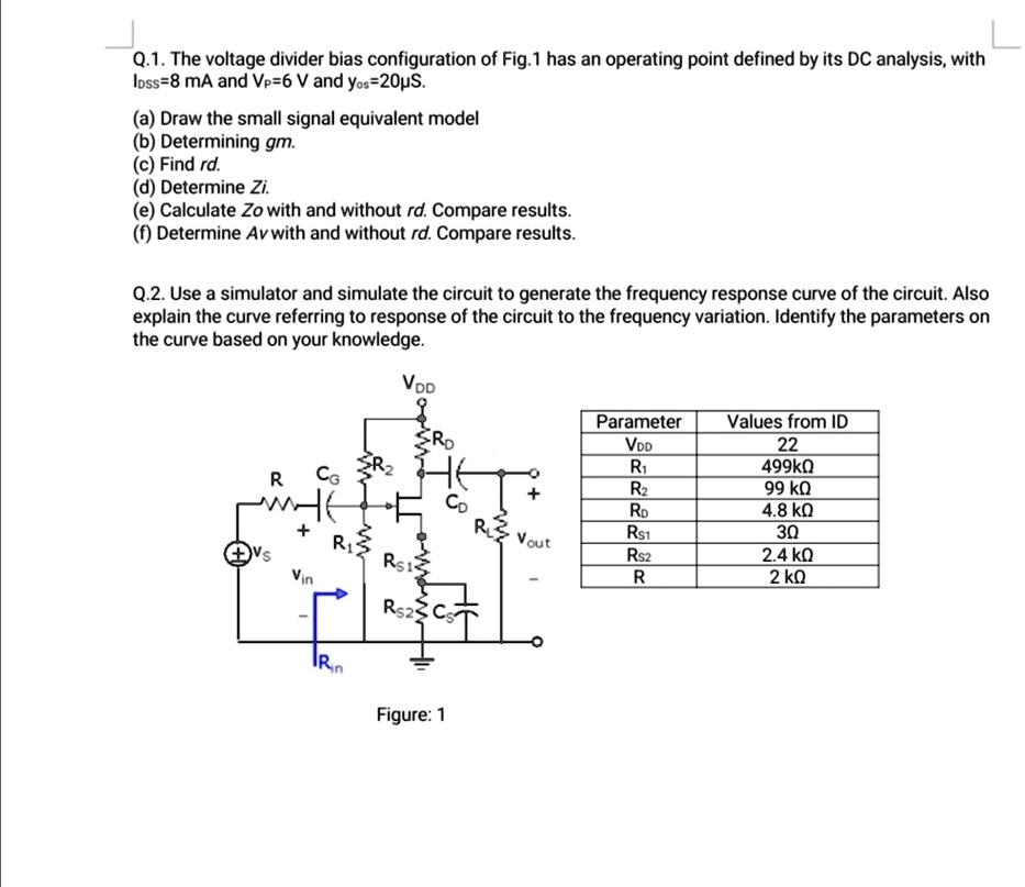 SOLVED: Q.1. The Voltage Divider Bias Configuration Of Fig. 1 Has An ...