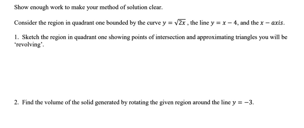 SOLVED: Show enough work to make your method of solution clear Consider ...