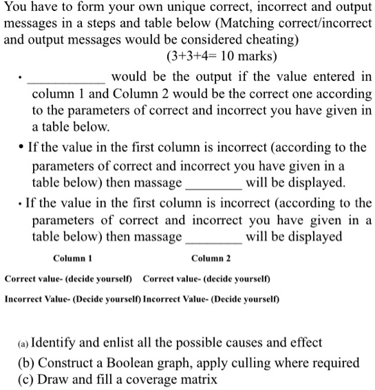 You have to form your own unique correct, incorrect and output messages ...