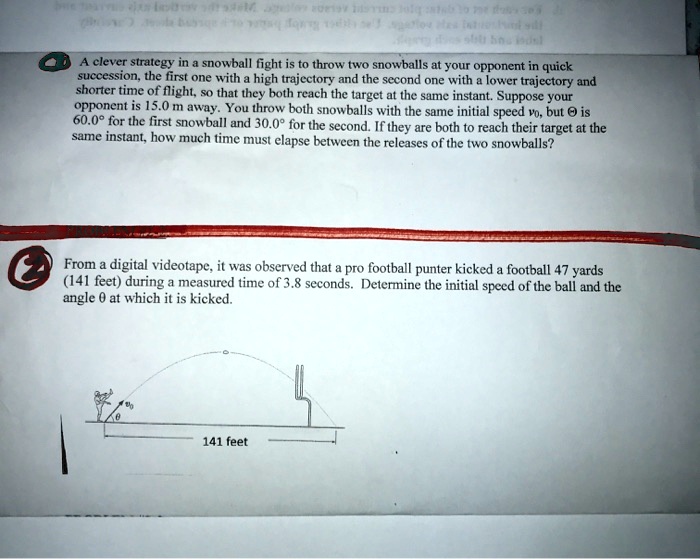 A clever strategy in a snowball fight is to throw two snowballs at your