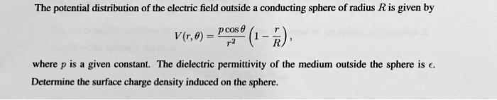 The potential distribution of the electric field outside a conducting ...