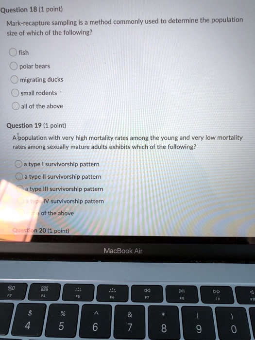 SOLVED: Question 18 (1 point) Mark-recapture sampling is a method ...