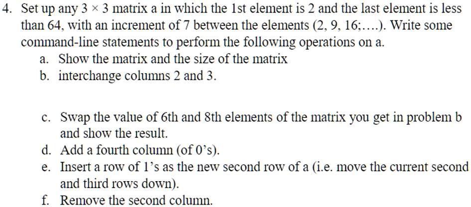 SOLVED MATLAB must be used 4. Set up any 3 3 matrix a in which