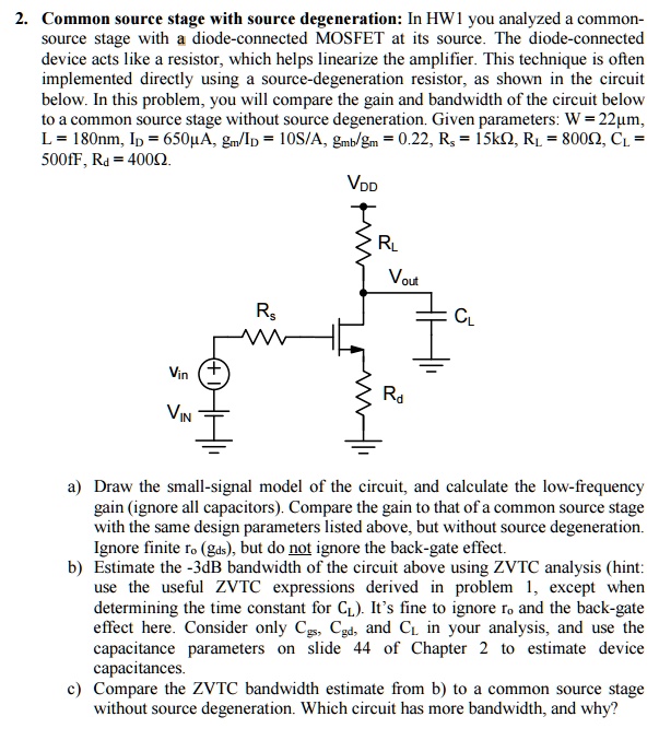 2 common source stage with source degeneration in hw1 you analyzed a ...