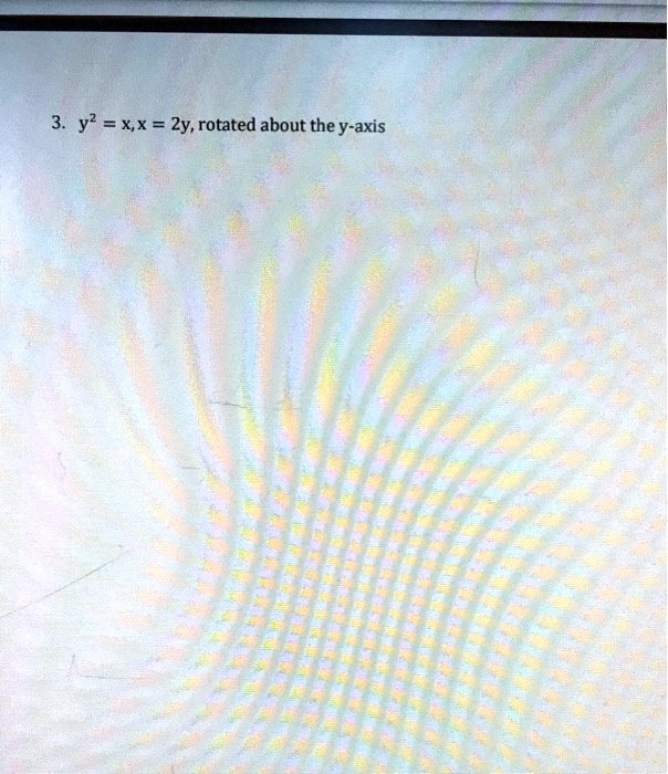 Solved Y2 X X Zy Rotated About The Y Axis