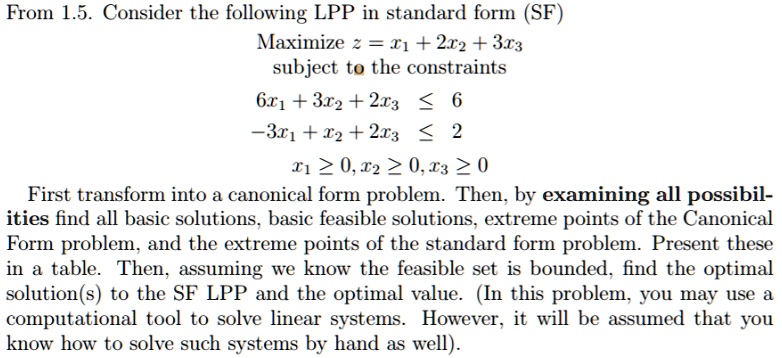 SOLVED: From 1.5. Consider the following LPP in standard form (SF 