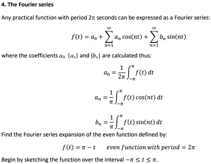 4. The Fourier series Any practical function with period 2π seconds can ...
