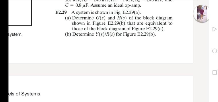 system. A2 C = 0.8 µF. Assume an ideal op-amp. E2.29 A system is shown ...