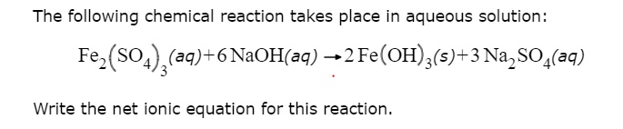 SOLVED: The following chemical reaction takes place in aqueous solution ...