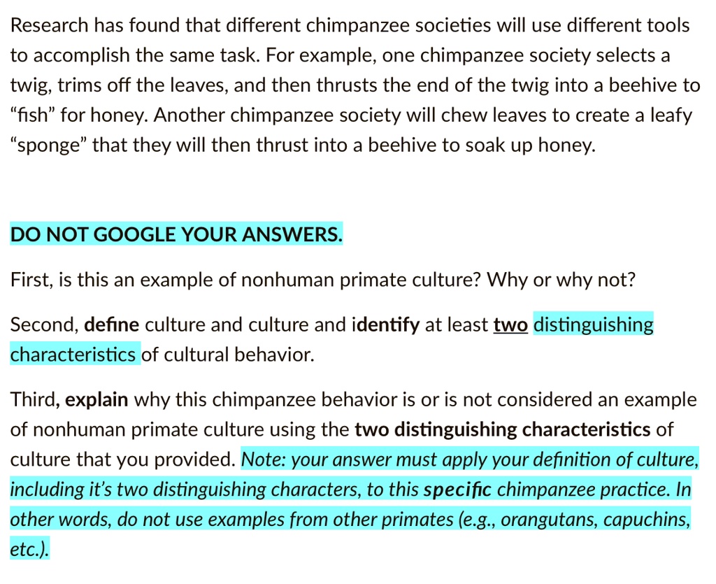 Solved Research Has Found That Different Chimpanzee Societies Will Use Different Tools To Accomplish The Same Task For Example One Chimpanzee Society Selects A Twig Trims Off The Leaves And Then Thrusts The
