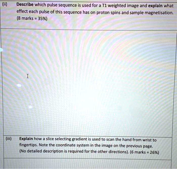 describe which pulse sequence is used for a t1 weighted image and ...