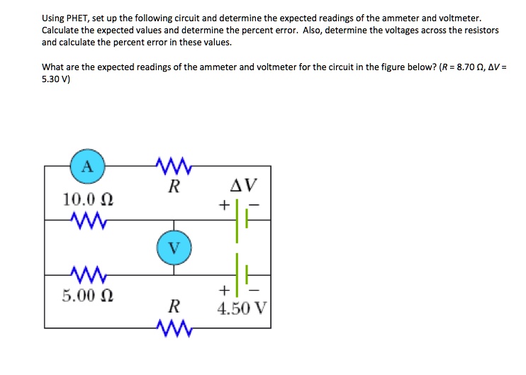 SOLVED Using PHET, set up the following circuit and determine the