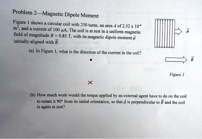 problem 2 magnetic dipole moment figure 1 shows a circular coil with ...