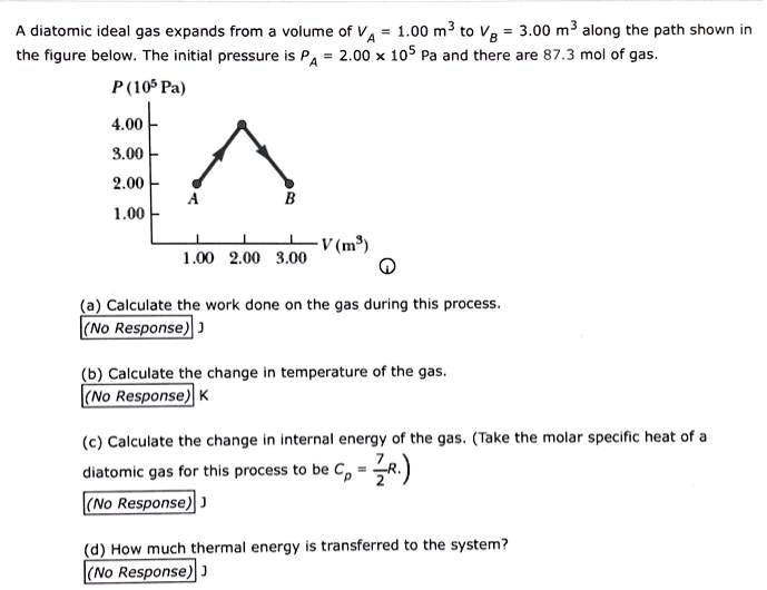 SOLVED: A diatomic ideal gas expands from a volume of VA = 1.00 mÂ³ to ...